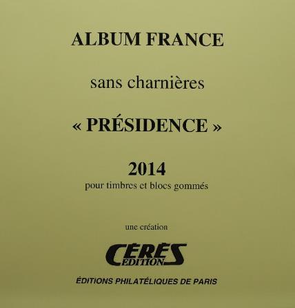 Jeu Presidence 2014 France sans charniere Ceres PF14