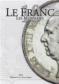 Le FRANC X Les monnaies de 1795 à 2001 Chevau Legers 2014